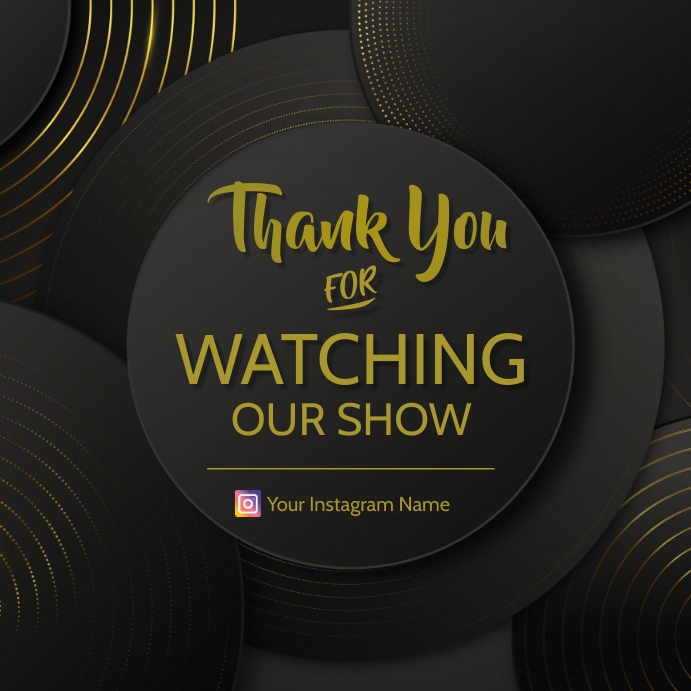 Thank You For Watching Our Show Template Postermywall Thank You For Watching Our Show Template Postermywall