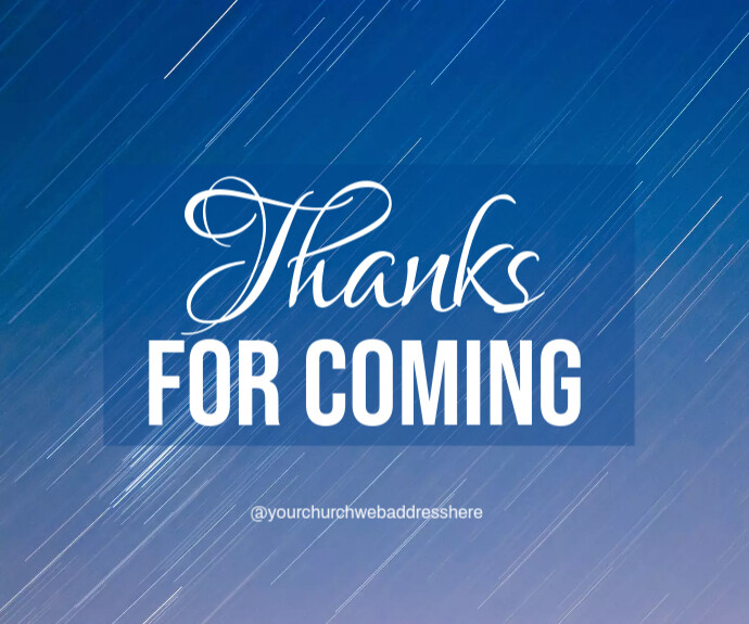 For Coming Design thanks for coming Template | PosterMyWall
