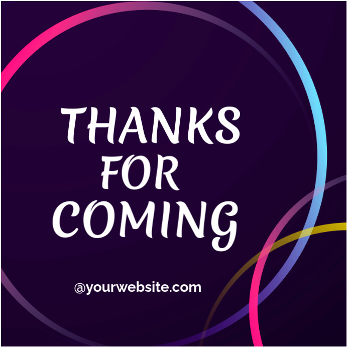 Thanks For Coming Design Instagram Post Template | PosterMyWall