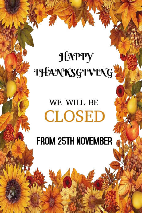 Copy of Thanksgiving Closing Poster | PosterMyWall