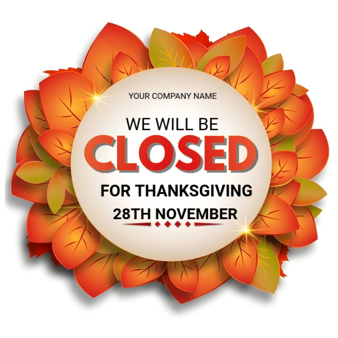 Copy of Thanksgiving Closure | PosterMyWall