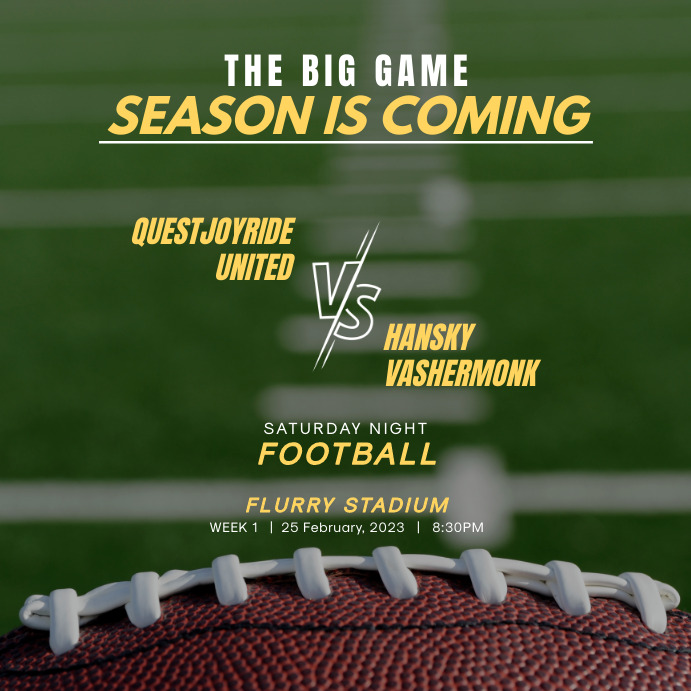 Copy of The Big Game Season Is Coming PosterMyWall
