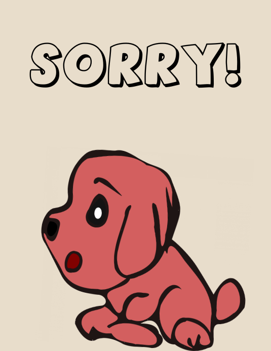 The Funny Dog Is Sorry Template PosterMyWall