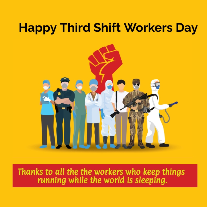 3rd Shift Video third shift workers day Template | PosterMyWall