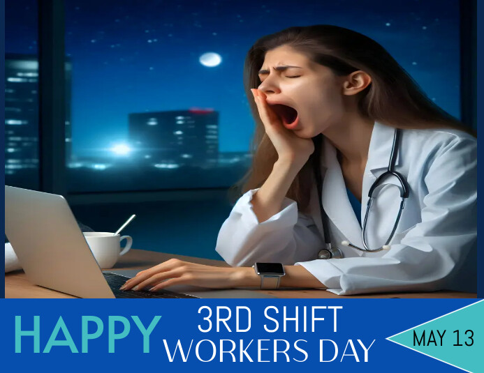 3rd Shift Video Third shift workers day template | PosterMyWall