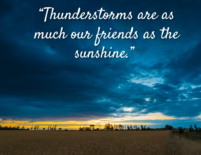 Thunderstorms are are our friend Template | PosterMyWall