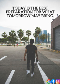 TOMORROW AND TODAY QUOTE TEMPLATE | PosterMyWall