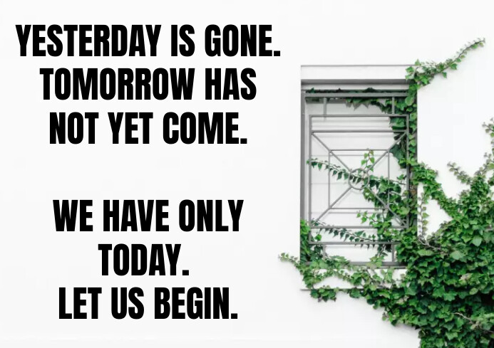 TOMORROW AND TODAY QUOTE TEMPLATE | PosterMyWall