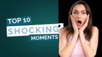 Top 10 shocking moments template Digital Display (16:9)