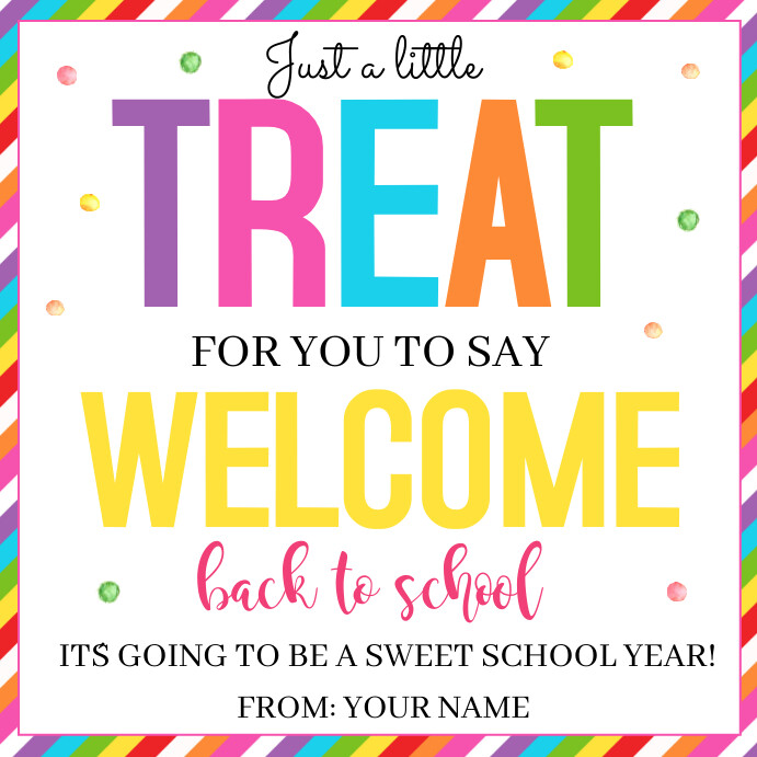 Treat for you to say Welcome Back to School T Instagram Plasing template