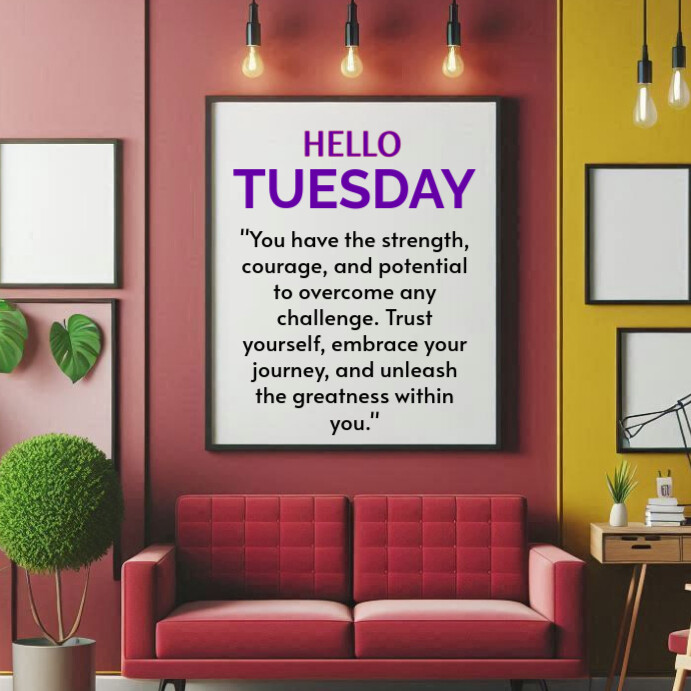 Tuesday Motivational Quote Template | PosterMyWall