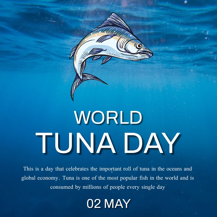 Tuna Day World Tuna Day Template PosterMyWall tuna-day-world-tuna-day-template-postermywall