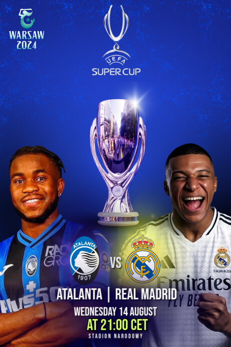 UEFA SUPERCUP 2024 MATCH DAY ATALANTA VS REAL Poster template