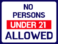 Under 21 Years Not Allowed Sign Template Design  Yard Sign