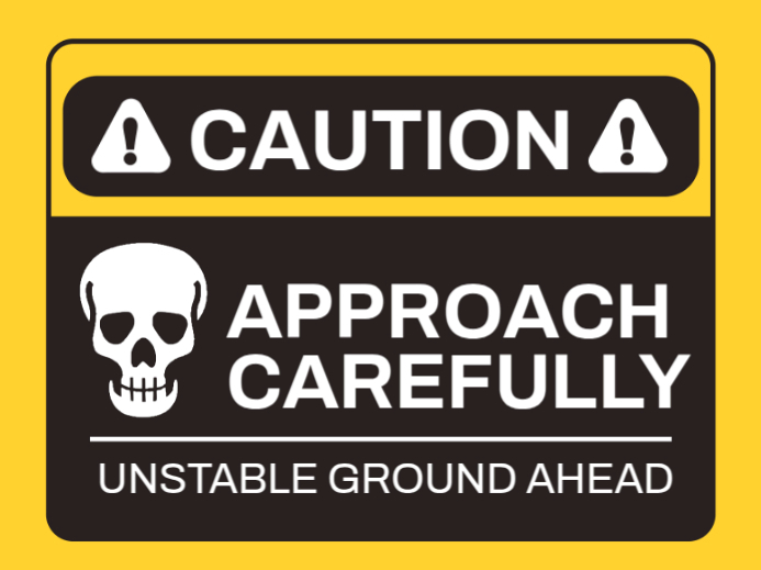 Understable Signages Unstable Ground Ahead Signage Template | PosterMyWall