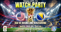 USA VS BOSNIA AND HERZEGOVINA WATCH PARTY — FIFA WORLD CUP 2026 Watch Party Facebook Shared Image template