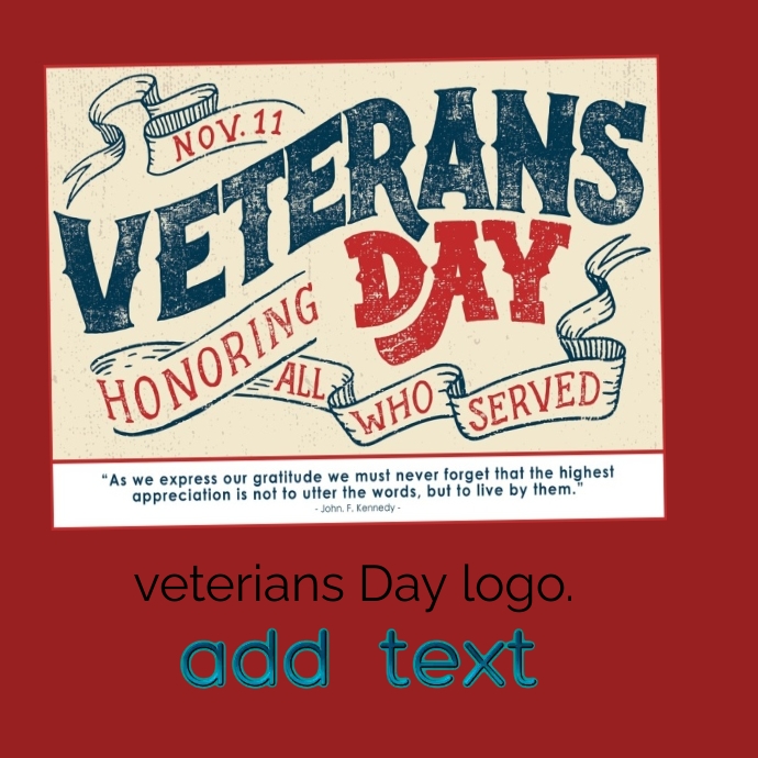 Copy of Veterians Day logo design. | PosterMyWall