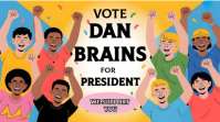 Vote Dan BRAINS for President Digitale display (16:9) template
