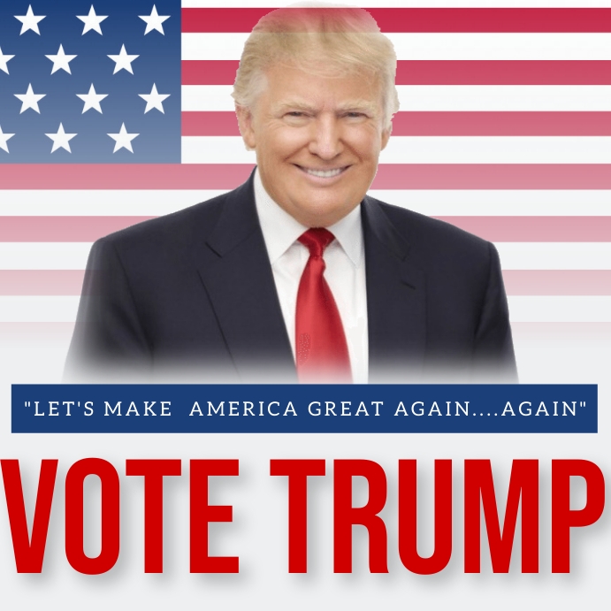 Election 2016 donald trump Copy of VOTE FOR DONALD TRUMP Template | PosterMyWall
