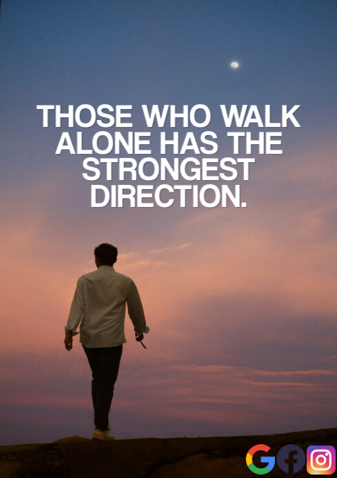 WALK ALONE QUOTE TEMPLATE A2