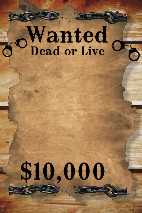 Wanted Dead Or Alive Poster Free Template PRINTABLE TEMPLATES copy-of-wanted-dead-or-alive-postermywall