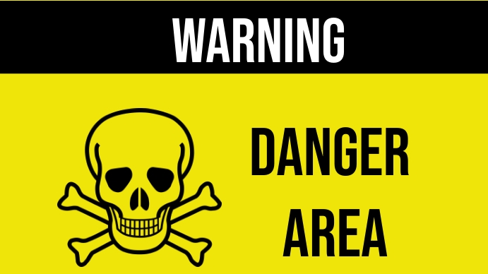 Copy of WARNING DANGER AREA | PosterMyWall