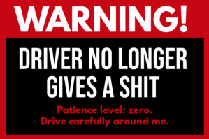 WARNING Driver No Longer Gives A Shit Funny Bumper Sticker Etiqueta template