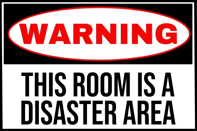 Warning Messy Room Poster Template | PosterMyWall