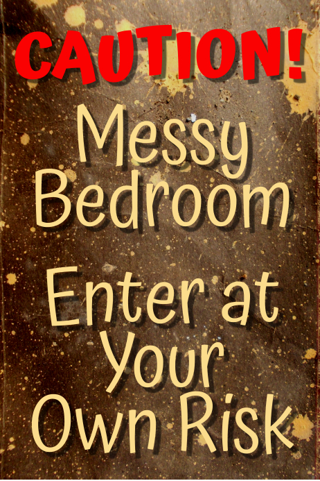 Messy Room Warning Sign Sign Warning Wash Hands Dirty Hands Stock