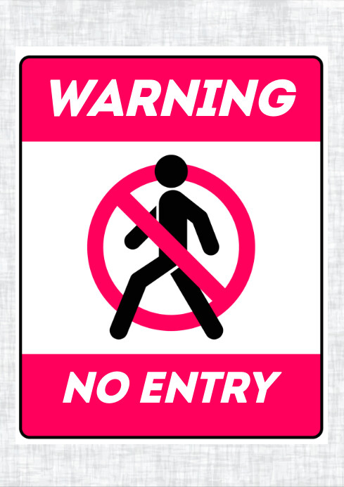 warning no entry sign Template | PosterMyWall