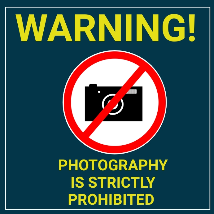Warning photography is strictly prohibited Instagram Post template