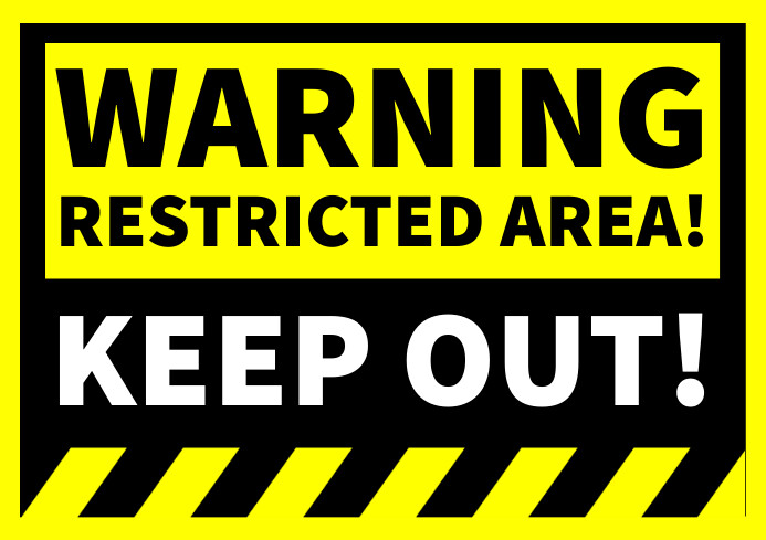 Warning restricted area keep out sign Template | PosterMyWall