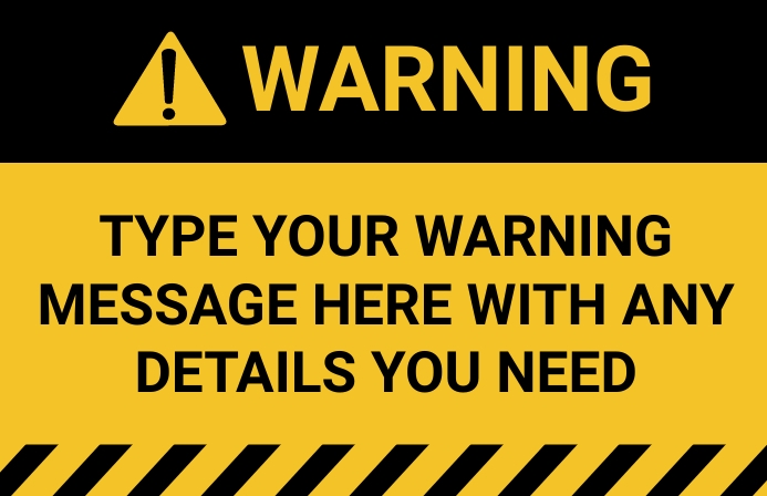 Warning sign Template | PosterMyWall