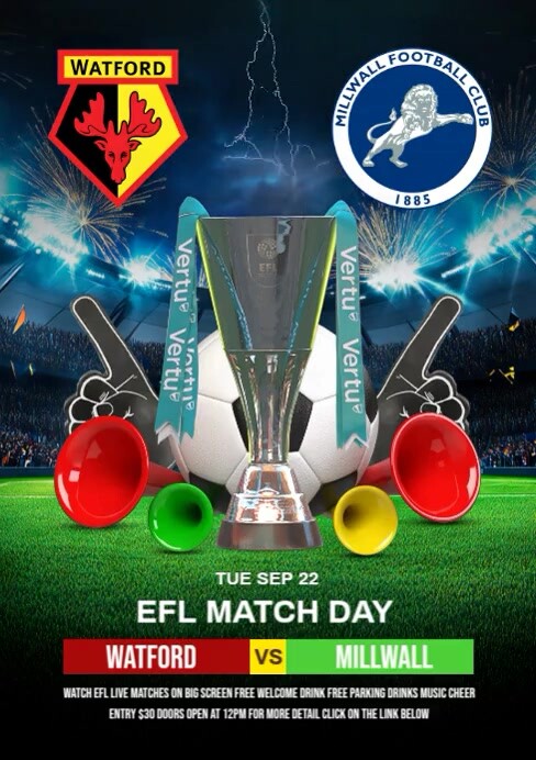 WATFORD VS MILLWALL Template | PosterMyWall