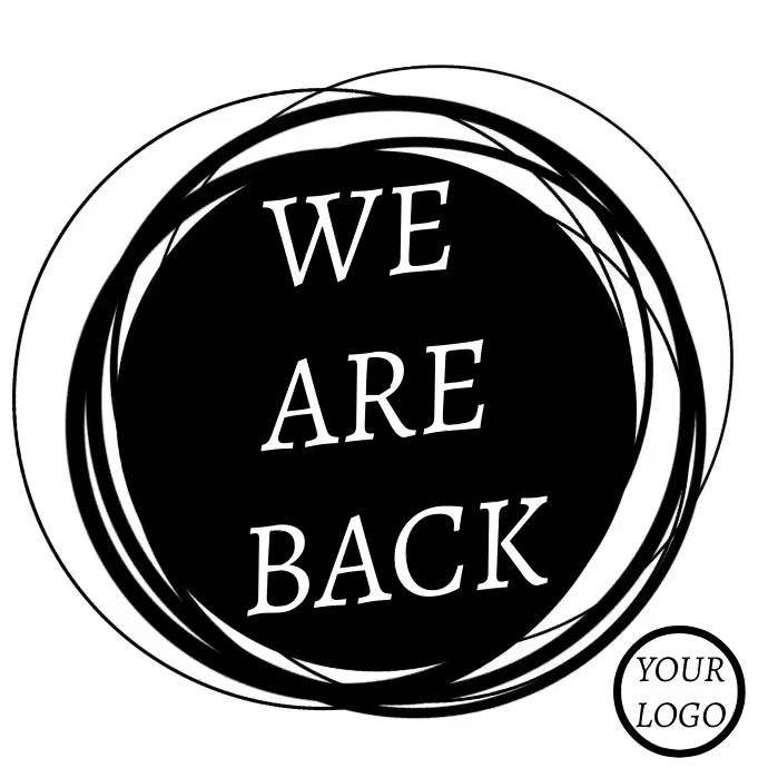 We are Back/ reopen Template PosterMyWall