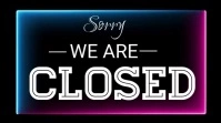 We are closed, yard sign, we're closed Digital Display (16:9) template