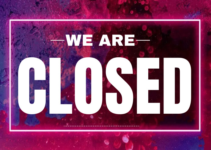 Currently Closed Sign we are closed Template | PosterMyWall