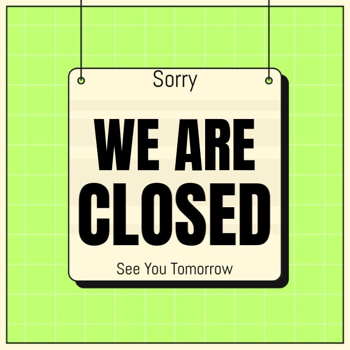 WE ARE CLOSED Template | PosterMyWall