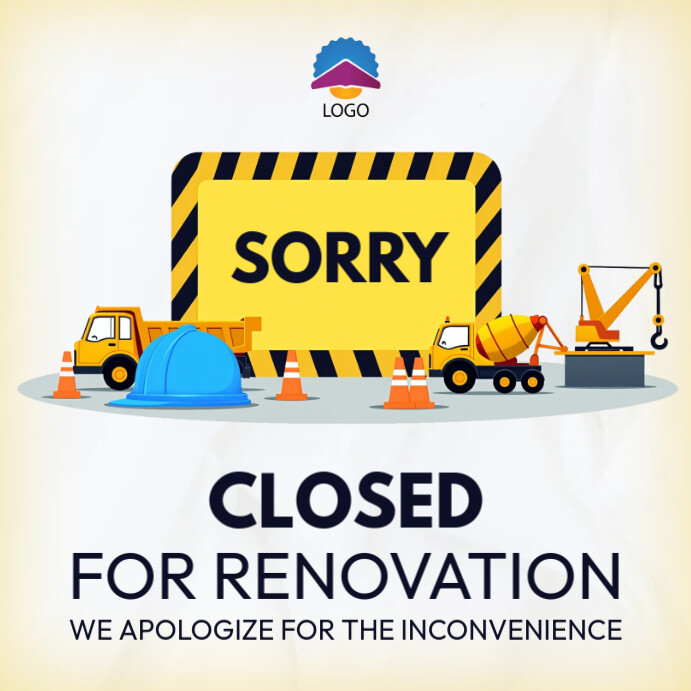 Sorry Renevation Signs We are closed for renovation Template | PosterMyWall