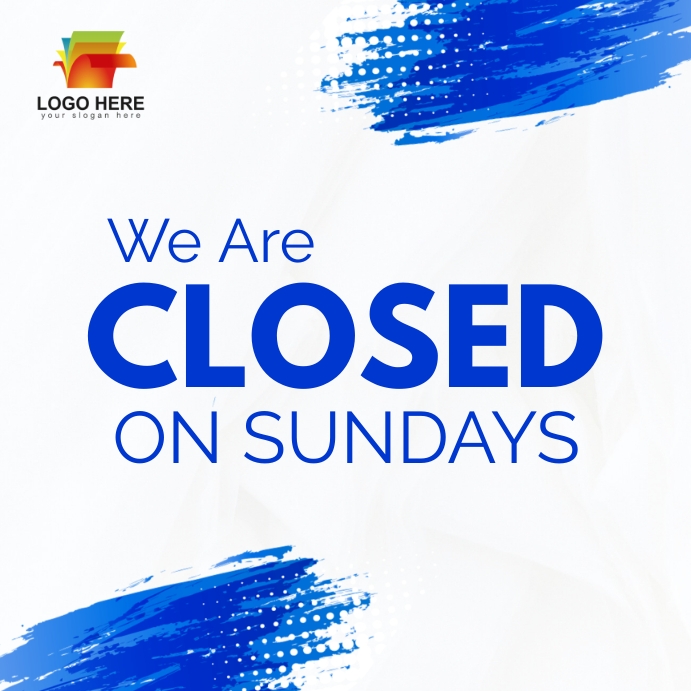We Are Closed On Sundays Template PosterMyWall we-are-closed-on-sundays-template-postermywall