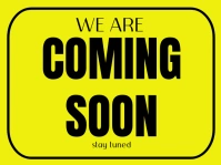 We Are Coming Soon Yard Sign template