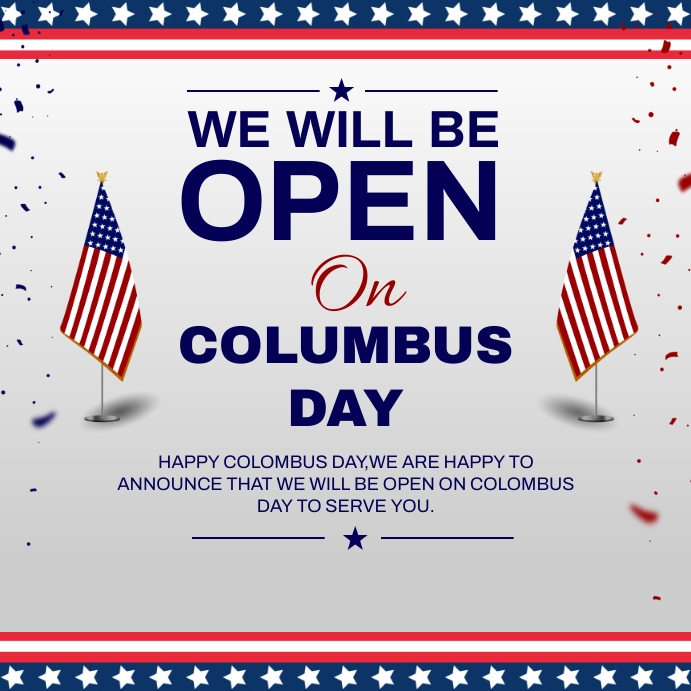 we are open on columbus day Template PosterMyWall we are open on columbus day Template PosterMyWall