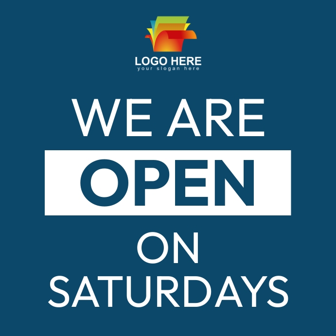 We Are Open On Saturdays Template PosterMyWall we-are-open-on-saturdays-template-postermywall