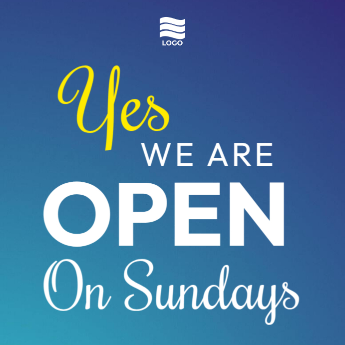 We Are Open On Sundays Template PosterMyWall we-are-open-on-sundays-template-postermywall