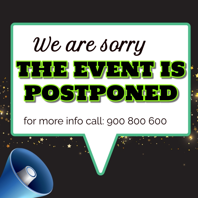 Example Postpone Poster Copy of We are sorry the event is postponed design | PosterMyWall