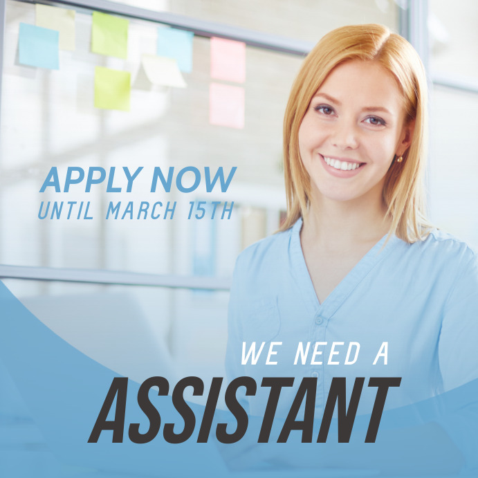 We Need Assistent WE NEED ASSISTANT BLUE Template | PosterMyWall