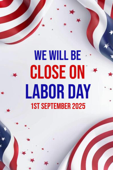 We will be close labor day Template | PosterMyWall