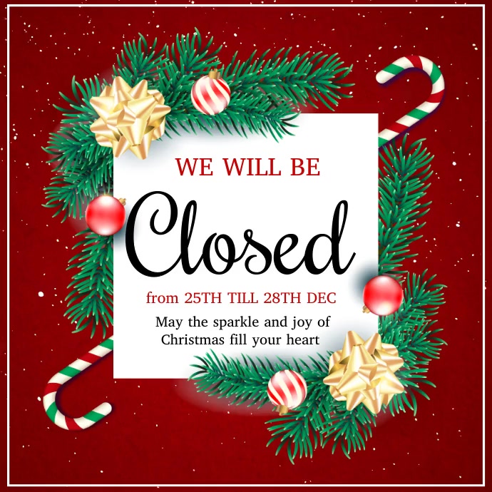 we will be closed Template PosterMyWall we will be closed Template PosterMyWall