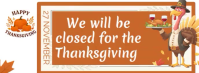 We will be closed for Thanksgiving celebration template