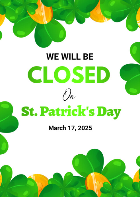 We will be closed on st Patrick's day A6 template